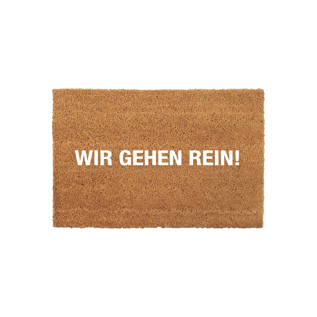 WIR GEHEN REIN Fußmatte